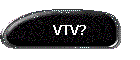 VTV?